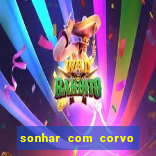 sonhar com corvo preto atacando